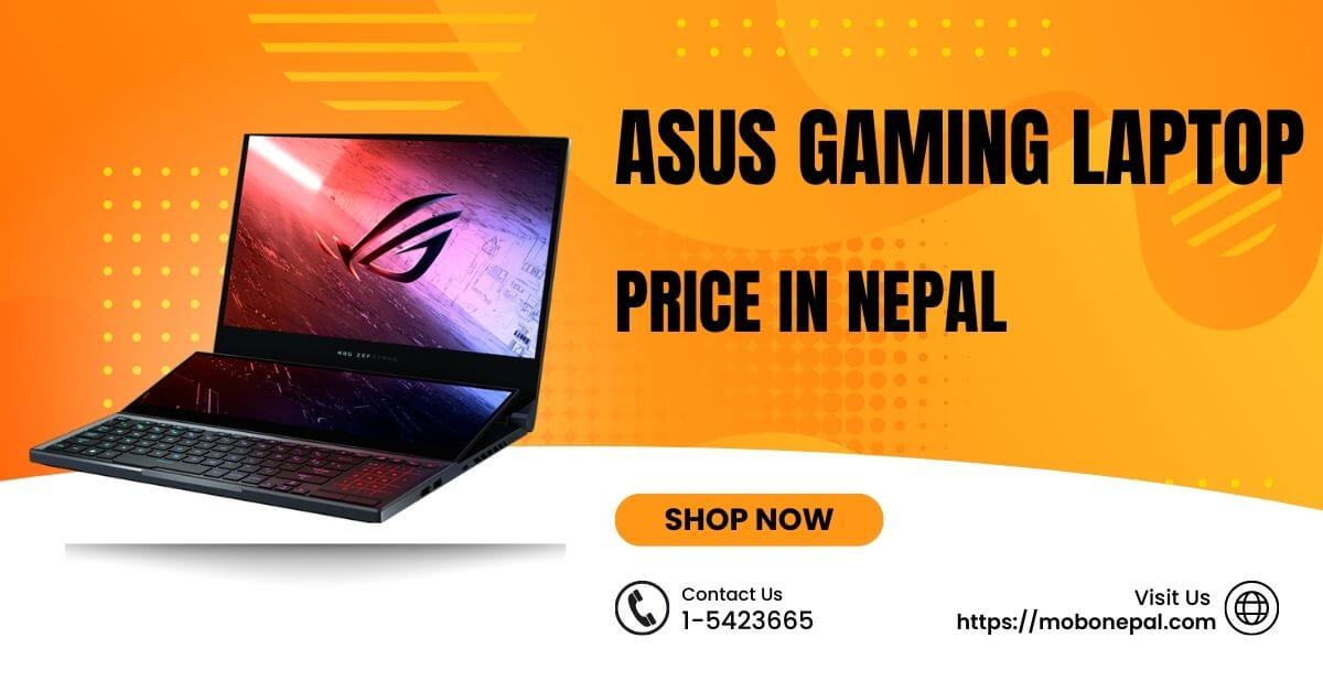 ASUS Gaming Laptop Price in Nepal 2023