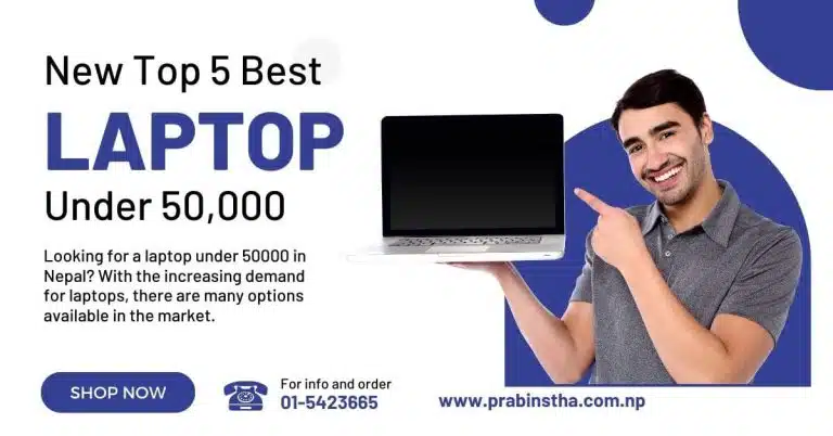 Top 5 Best Laptop Under 50000 in Nepal
