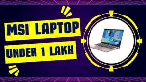 MSI Laptops Under 1 lakh in Nepal
